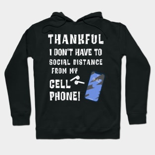 Funny Thankful for Cell Phone Social Distance Thanksgiving 2020 Hoodie